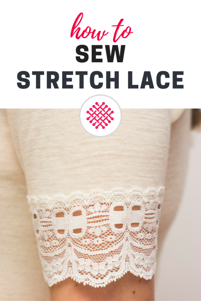 3 ways to attach stretch lace on knit fabrics The Last Stitch