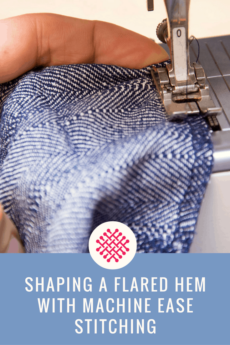 Shaping a flared hem with machine ease stitching The Last Stitch