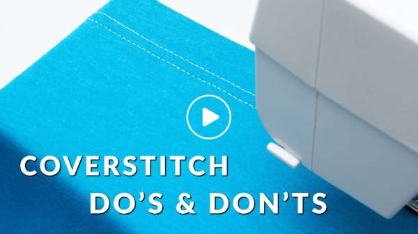 coverstitch dos and donts