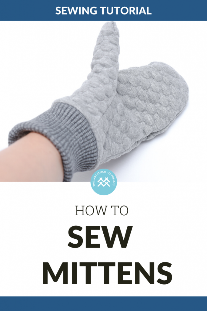 Sewing Tova Mittens Step by Step Tutorial